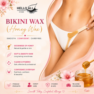 Bikini Wax Honey Wax service at Hello All Salon-at-Home for smooth, well-groomed skin
