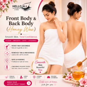 Front Body & Back Body Honey Wax service at Hello All Salon-at-Home