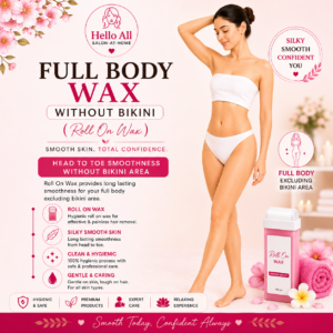 Full Body Wax Without Bikini Roll On Wax service at Hello All Salon-at-Home