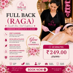 Hello All Salon at Home full back Raga body polishing treatment with deep cleansing, exfoliation, skin brightening and hydration