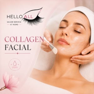 Collagen Facial at Home in Delhi